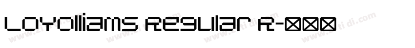 Loyolliams Regular R字体转换